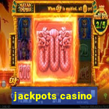 jackpots casino