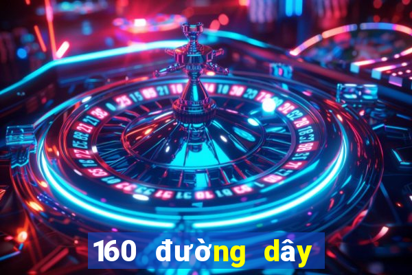 160 đường dây lô đề