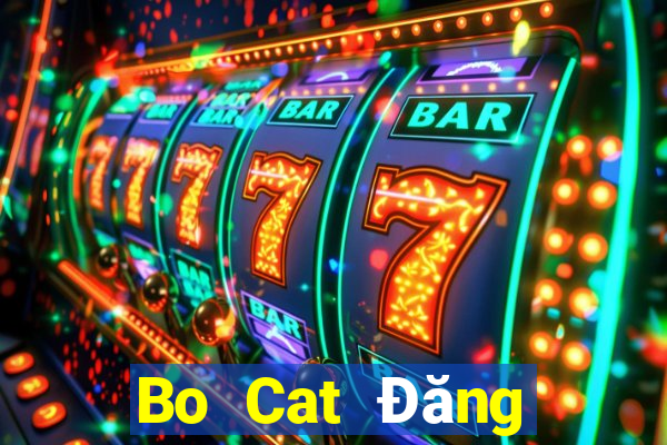 Bo Cat Đăng nhập Fun88