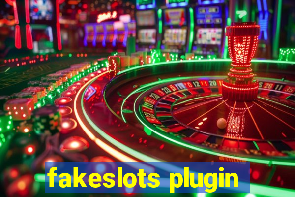 fakeslots plugin