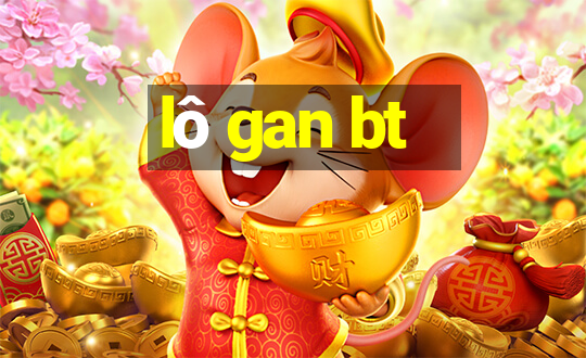 lô gan bt