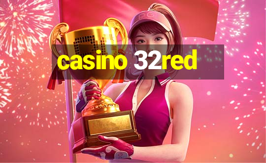 casino 32red