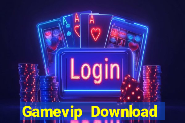 Gamevip Download Game Bài