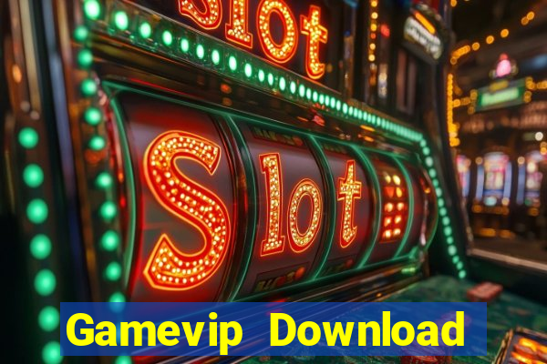 Gamevip Download Game Bài