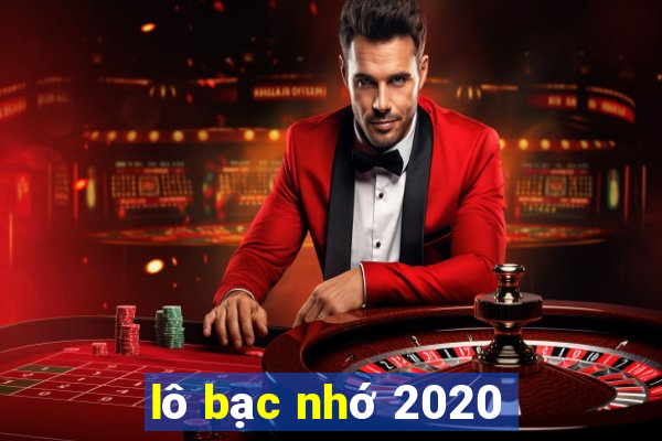 lô bạc nhớ 2020