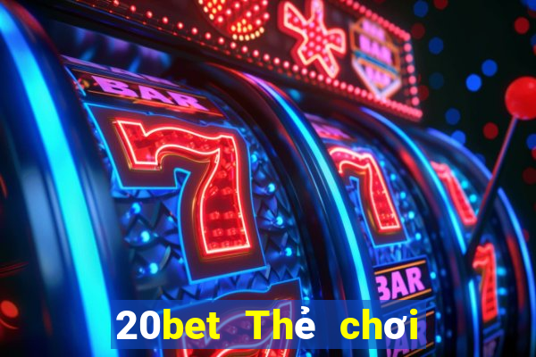 20bet Thẻ chơi Chuan Pu