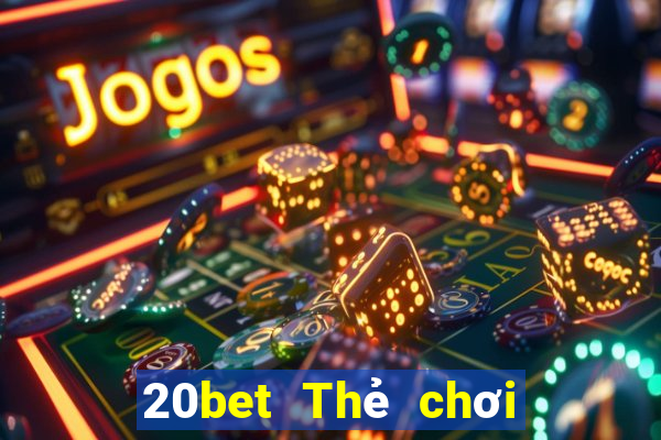 20bet Thẻ chơi Chuan Pu