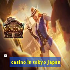 casino in tokyo japan