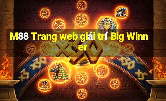 M88 Trang web giải trí Big Winner