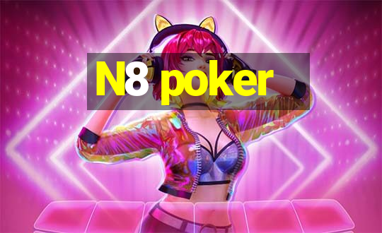 N8 poker