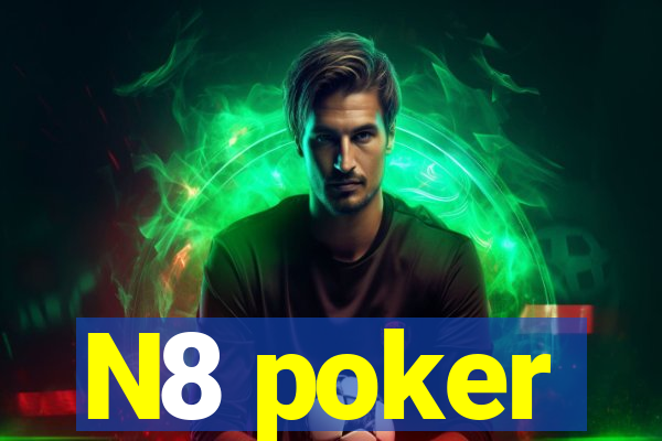 N8 poker