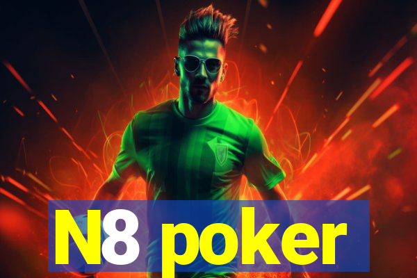 N8 poker