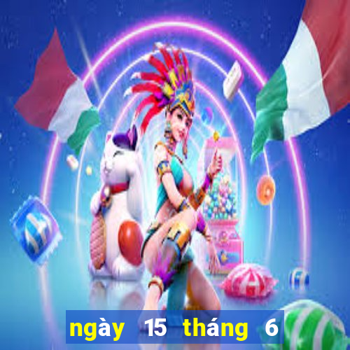 ngày 15 tháng 6 xổ số miền trung