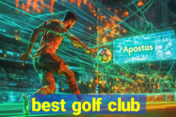 best golf club