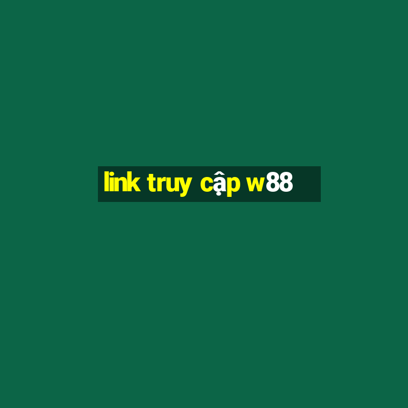 link truy cập w88