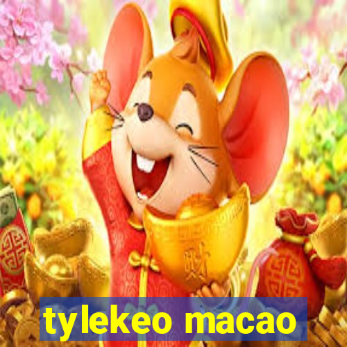 tylekeo macao