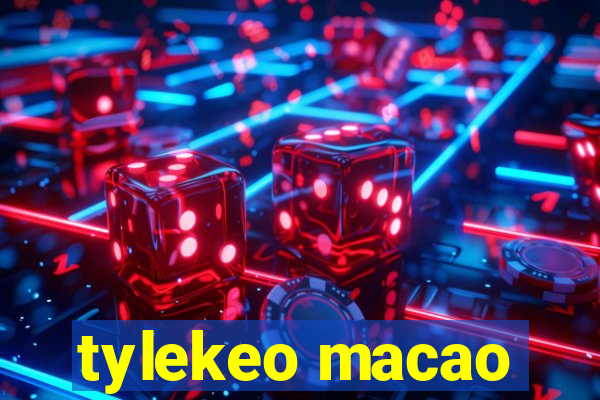 tylekeo macao