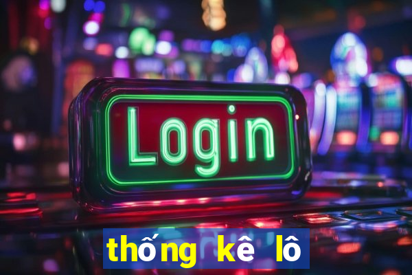 thống kê lô miền bắc