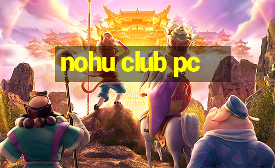 nohu club pc