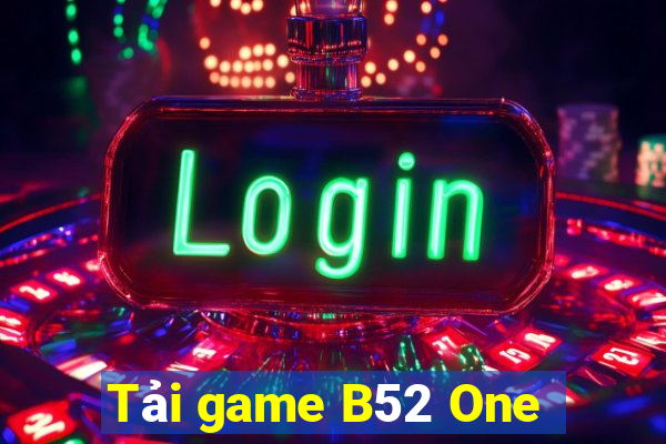 Tải game B52 One