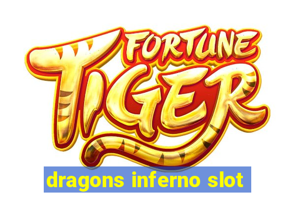 dragons inferno slot