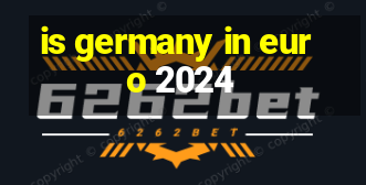 is germany in euro 2024