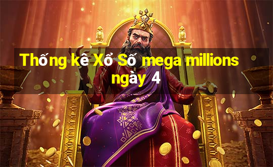 Thống kê Xổ Số mega millions ngày 4