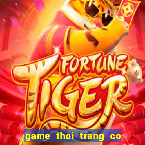 game thoi trang co be dau tay