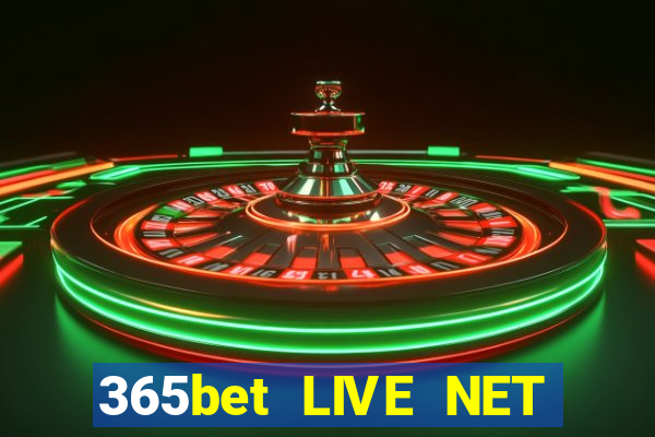 365bet LIVE NET GIẢI TRÍ