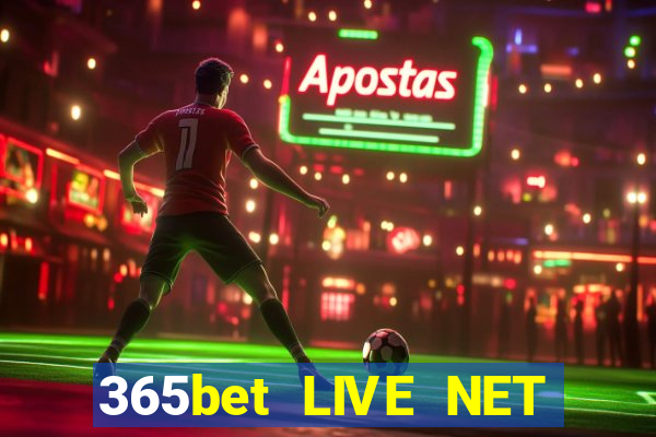 365bet LIVE NET GIẢI TRÍ