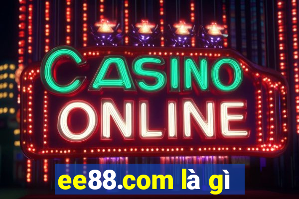 ee88.com là gì