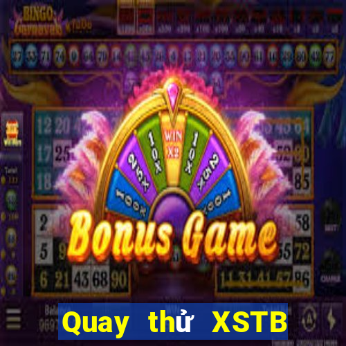 Quay thử XSTB Chủ Nhật