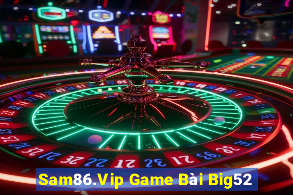 Sam86.Vip Game Bài Big52