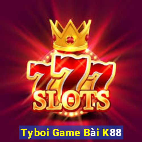 Tyboi Game Bài K88