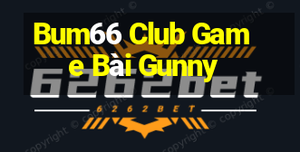 Bum66 Club Game Bài Gunny