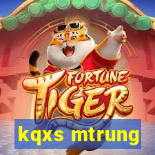 kqxs mtrung