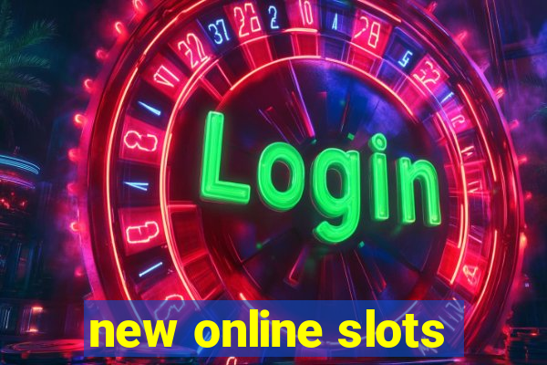 new online slots