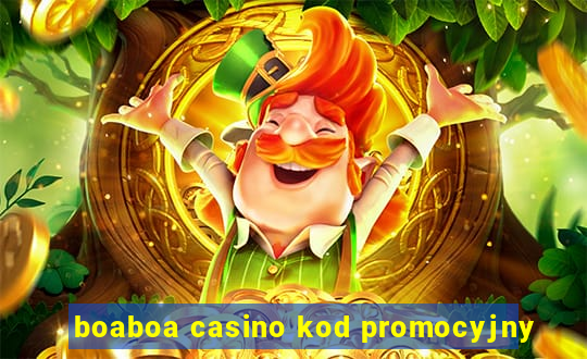 boaboa casino kod promocyjny