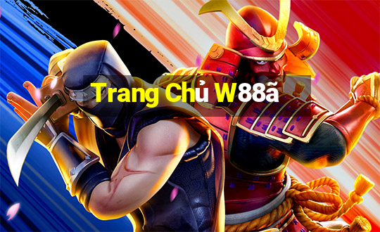 Trang Chủ W88ã