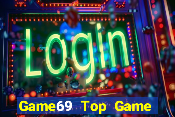 Game69 Top Game Bài 2022