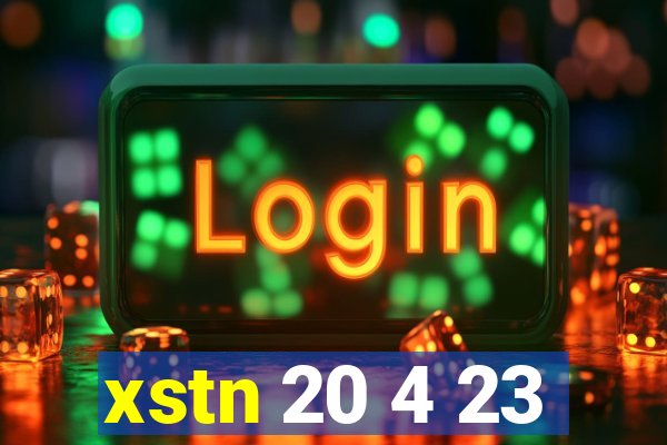 xstn 20 4 23