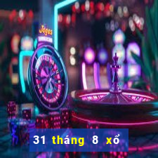 31 tháng 8 xổ số miền nam