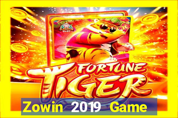 Zowin 2019 Game Bài Ăn Tiền