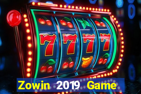 Zowin 2019 Game Bài Ăn Tiền