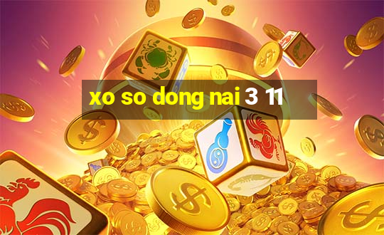 xo so dong nai 3 11