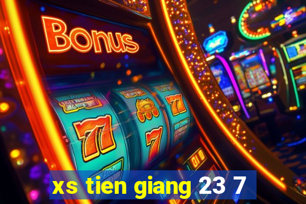 xs tien giang 23 7