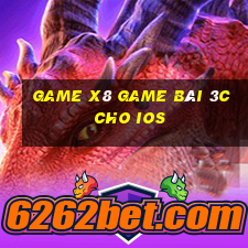 Game X8 Game Bài 3C Cho Ios