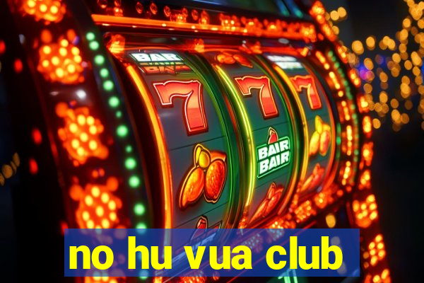 no hu vua club