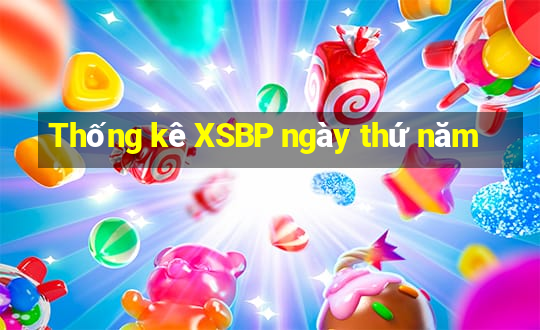 Thống kê XSBP ngày thứ năm