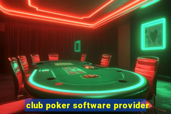 club poker software provider